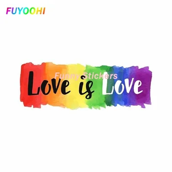 FUYOOHI Hrať Nálepky láska Je Láska Gay Pride LGBT Auto Samolepky chranenim Obtlačok na JDM Nárazníka batožinového priestoru Kamiónu Grafika Obrázok