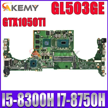 GL503G Doske DABKLBMB8C0 Pre ASUS ROG Strix S5BE GL503GE PX503GE MW503GE Notebook Doske W/I5, I7 8. Gen CPU GTX1050Ti/4G Obrázok